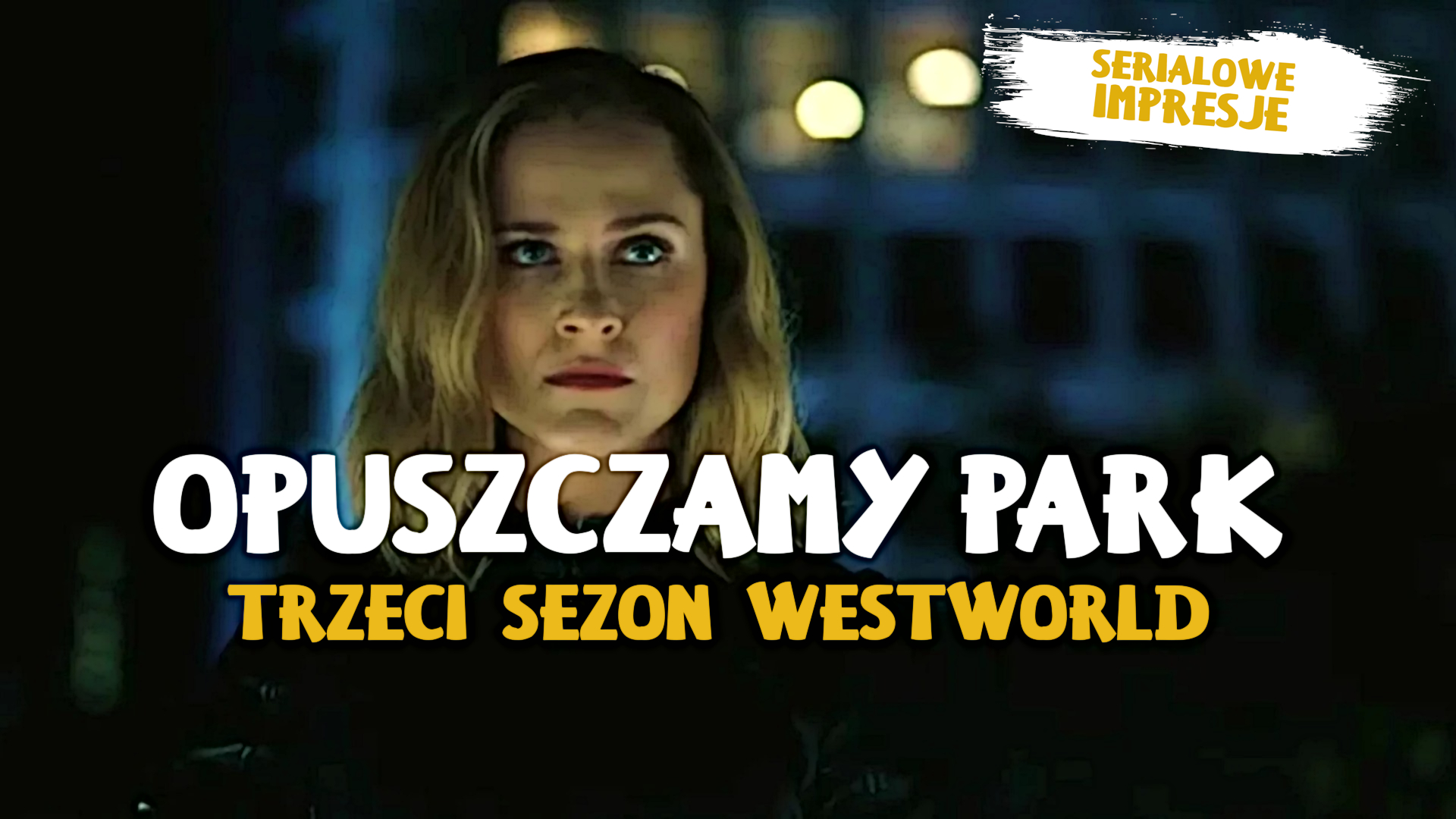 westworld_opuszczamy_wyspe